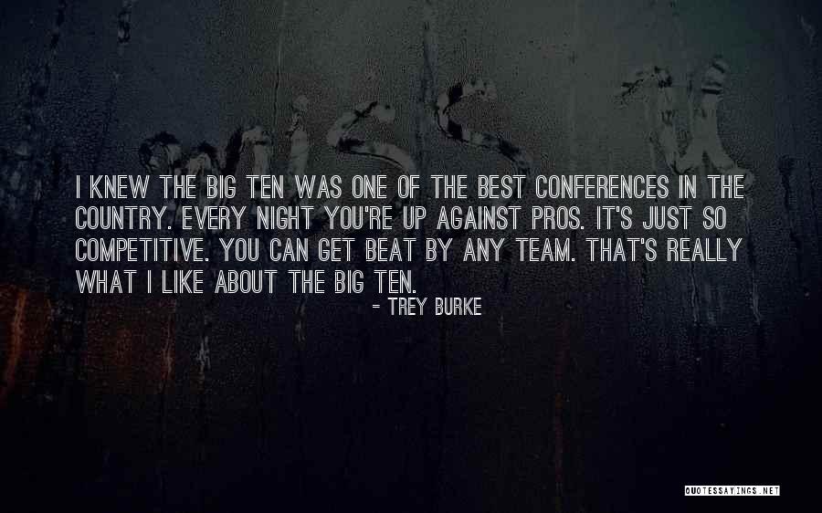 I Just Really Like You Quotes By Trey Burke