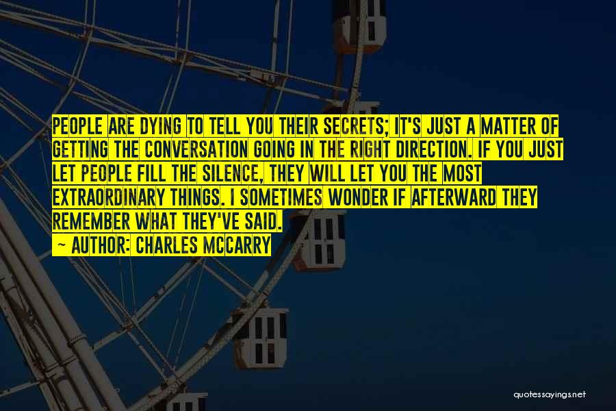 I Just Remember You Quotes By Charles McCarry