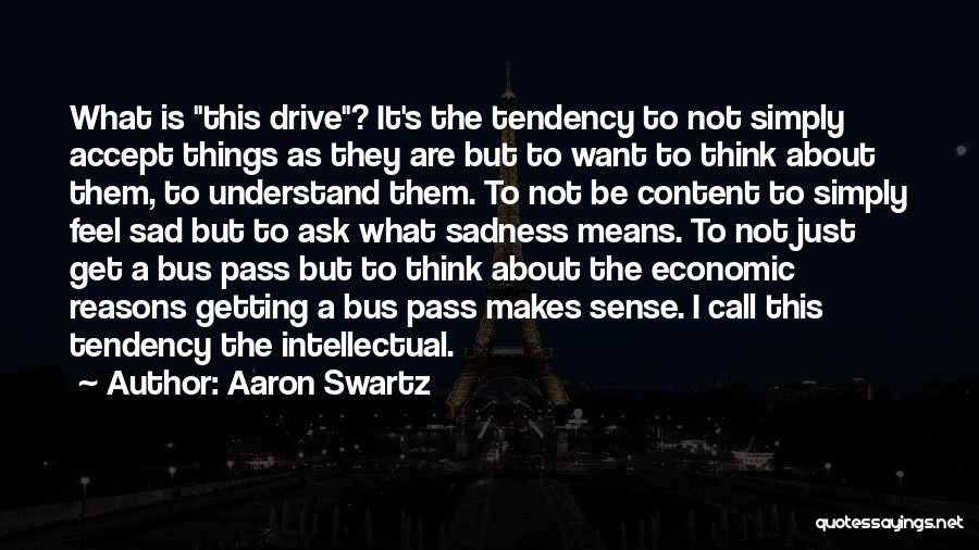 I Just Sad Quotes By Aaron Swartz