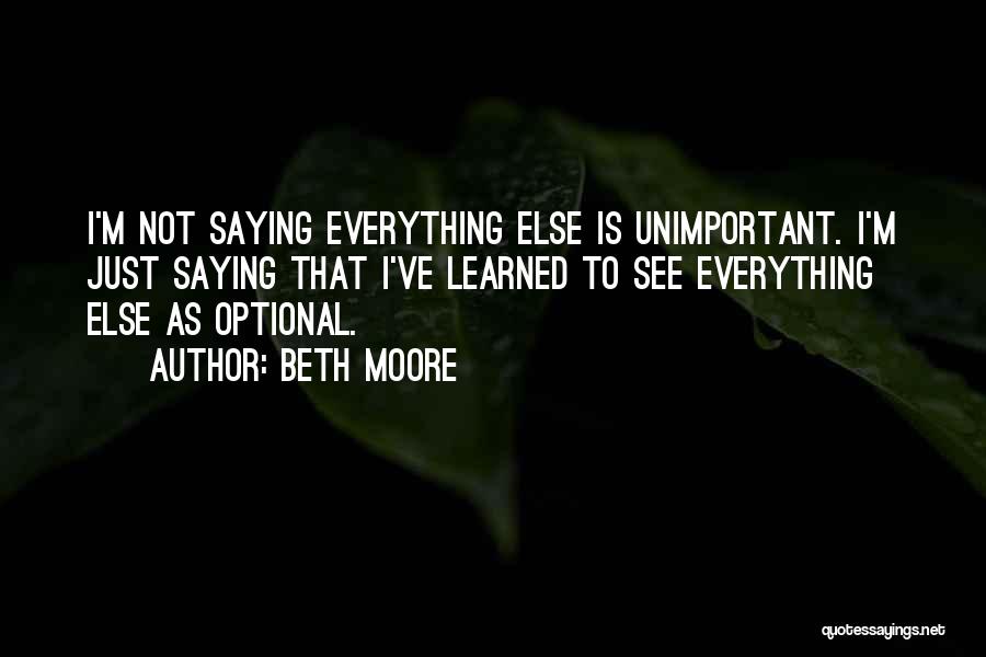 I Just Saying Quotes By Beth Moore