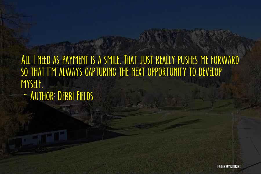 I Just Smile Quotes By Debbi Fields