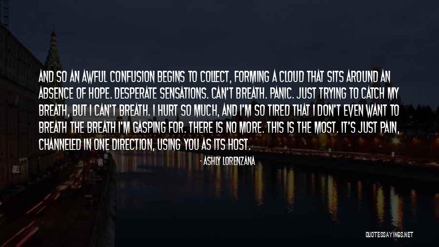 I Just Tired Quotes By Ashly Lorenzana I Just Tired Quotes By Ashly Lorenzana