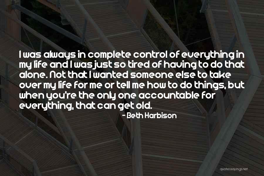 I Just Tired Quotes By Beth Harbison I Just Tired Quotes By Beth Harbison