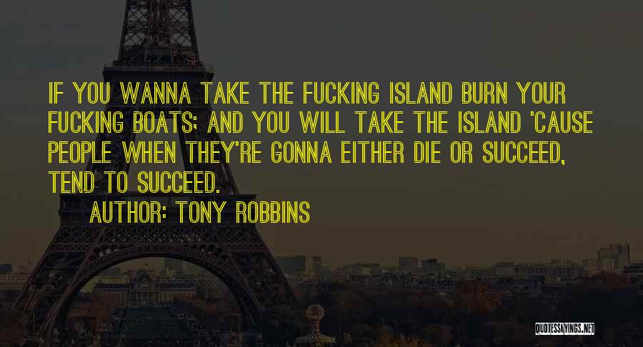 I Just Wanna Die Quotes By Tony Robbins
