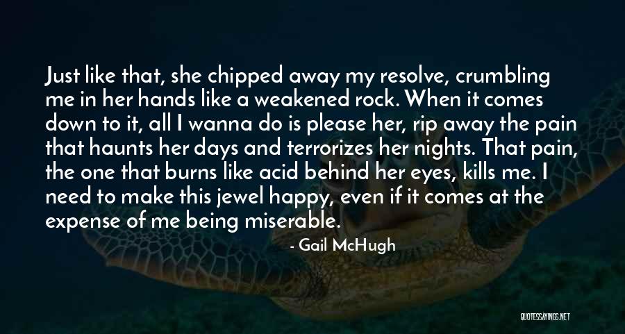 I Just Wanna Do Me Quotes By Gail McHugh