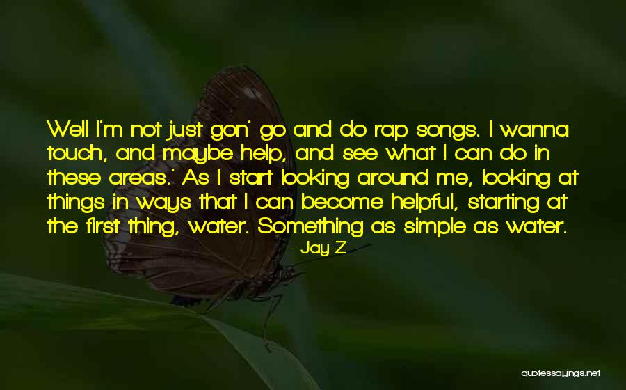 I Just Wanna Do Me Quotes By Jay-Z