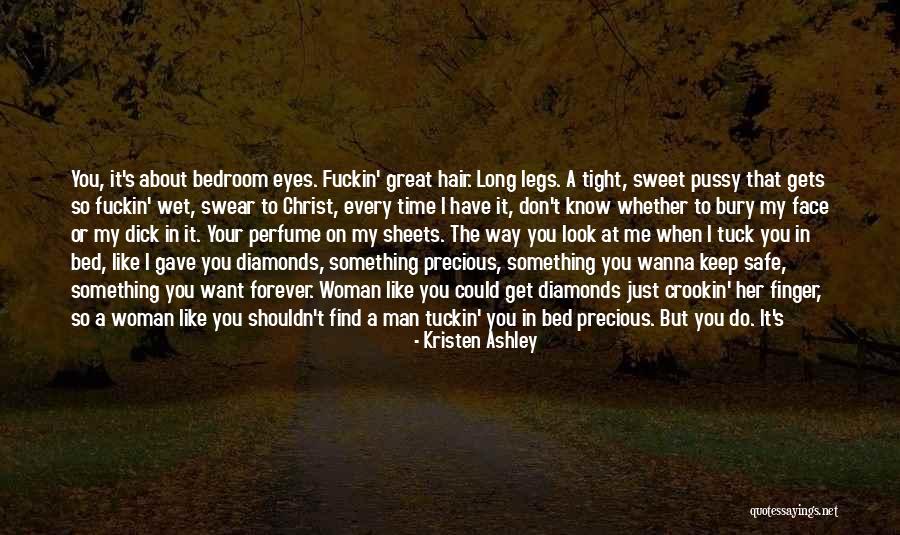 I Just Wanna Do Me Quotes By Kristen Ashley I Just Wanna Do Me Quotes By Kristen Ashley