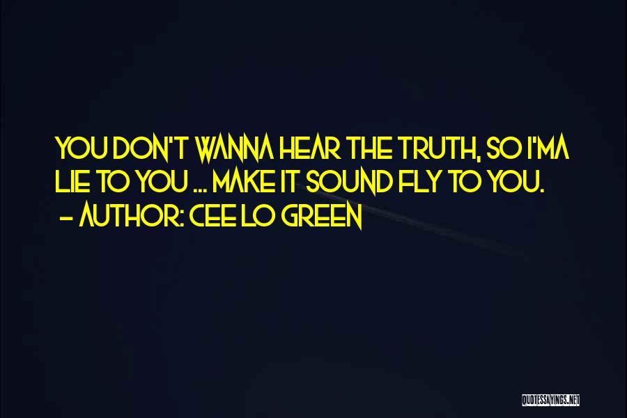 I Just Wanna Fly Quotes By Cee Lo Green