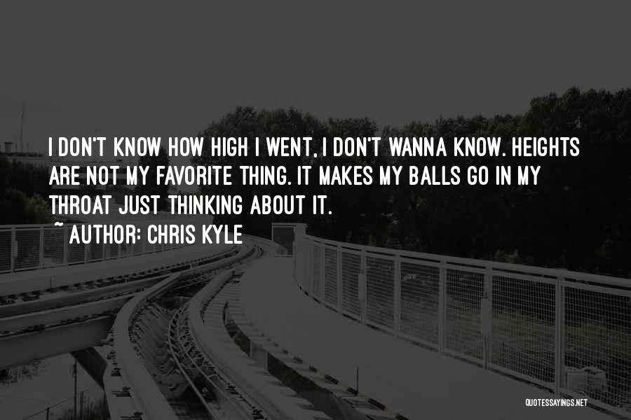 I Just Wanna Get High Quotes By Chris Kyle