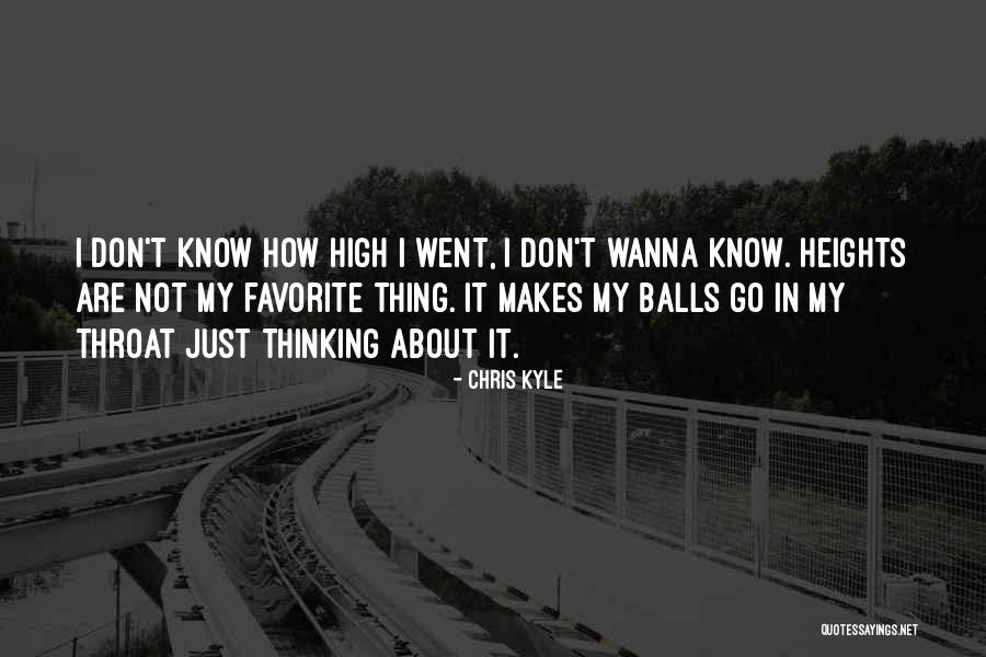 I Just Wanna Get High Quotes By Chris Kyle