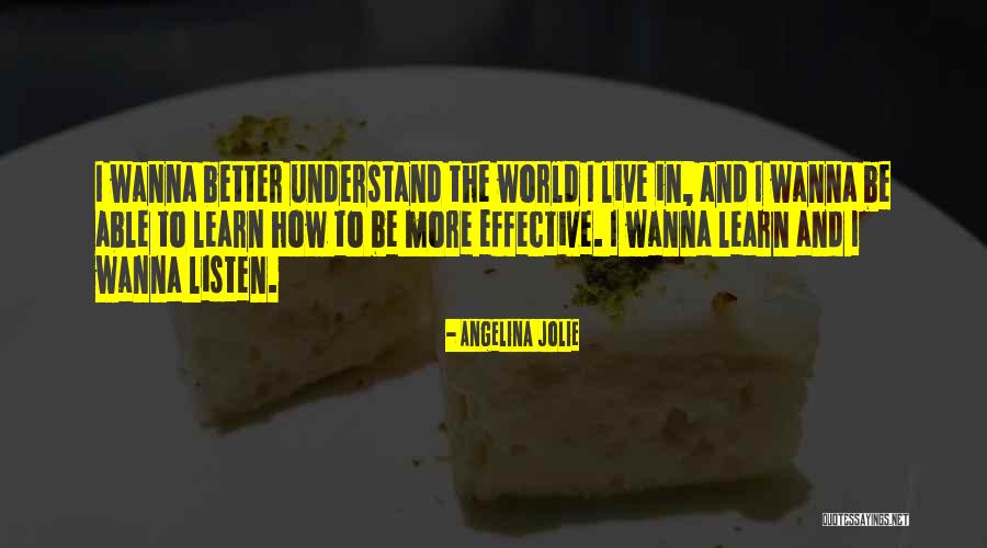 I Just Wanna Live Quotes By Angelina Jolie I Just Wanna Live Quotes By Angelina Jolie