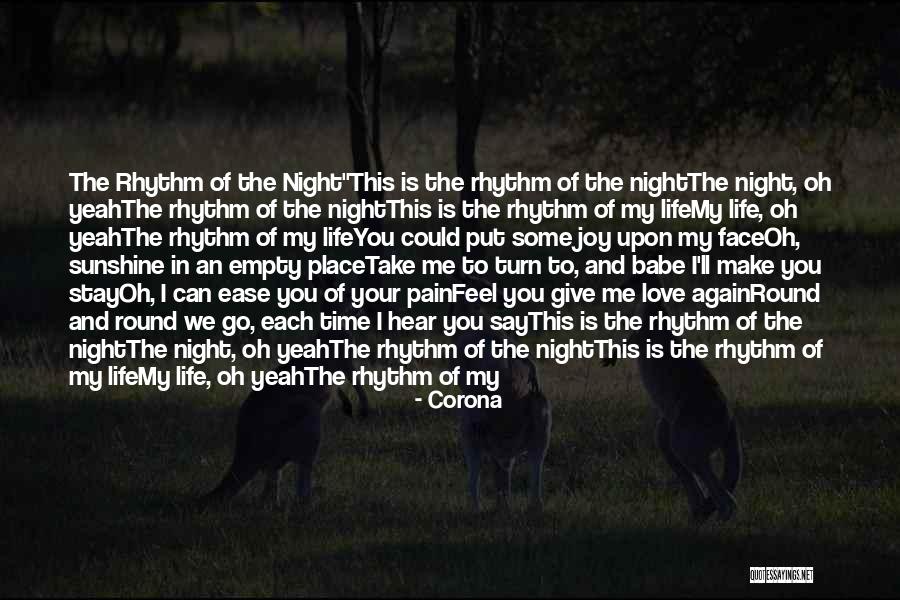 I Just Wanna Make Love To You Quotes By Corona I Just Wanna Make Love To You Quotes By Corona