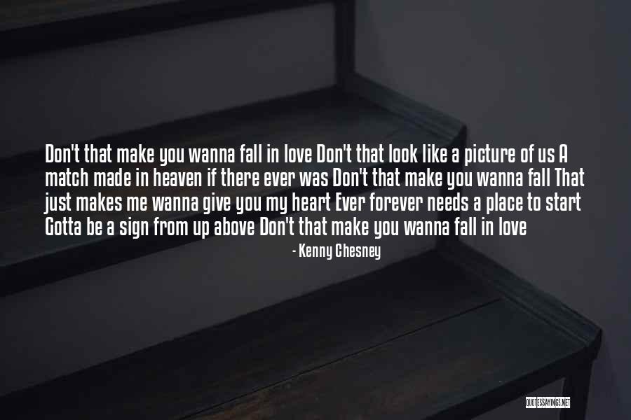 I Just Wanna Make Love To You Quotes By Kenny Chesney I Just Wanna Make Love To You Quotes By Kenny Chesney
