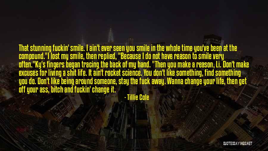 I Just Wanna Make You Smile Quotes By Tillie Cole