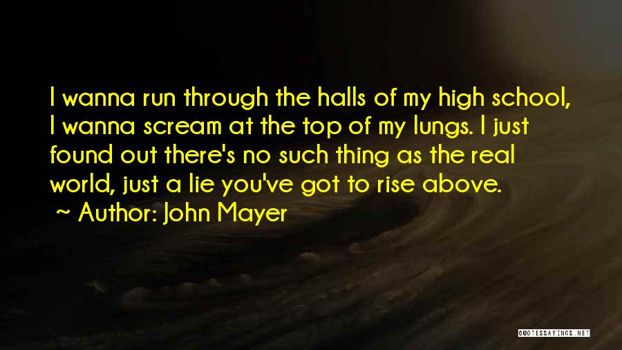 I Just Wanna Run Quotes By John Mayer