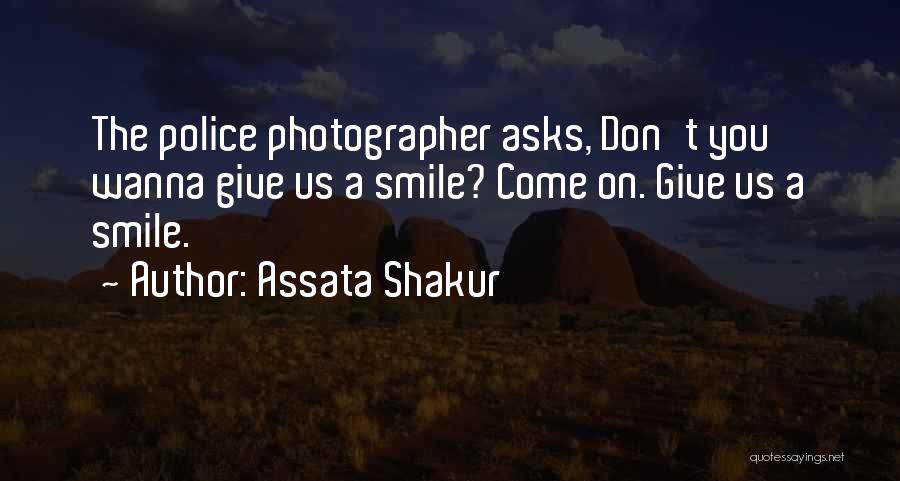 I Just Wanna Smile Quotes By Assata Shakur