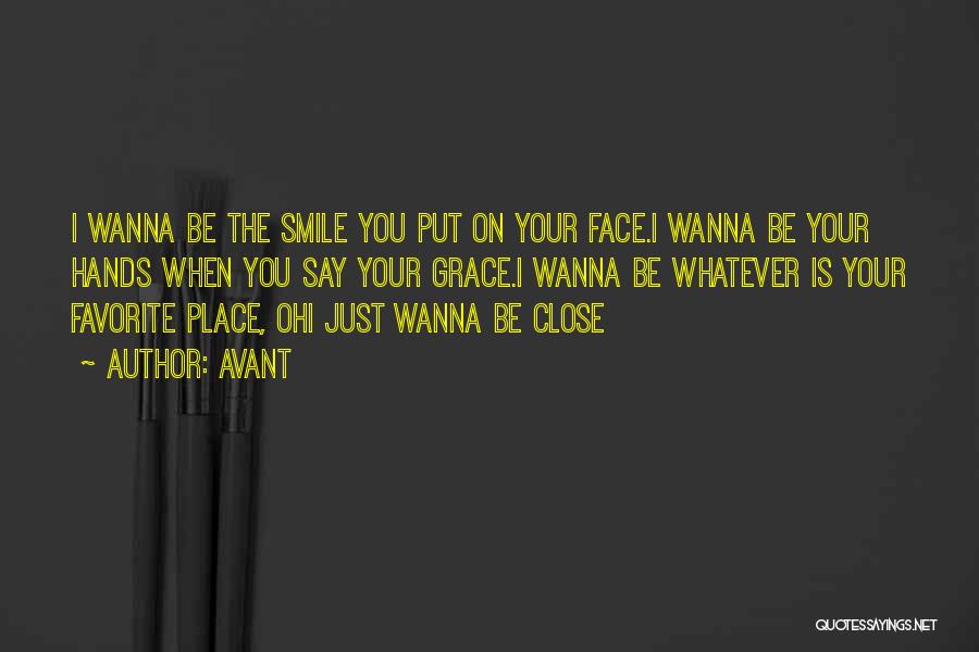 I Just Wanna Smile Quotes By Avant