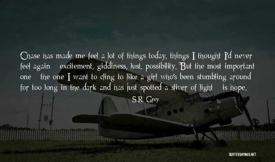 I Just Want A Girl Who Quotes By S.R. Grey I Just Want A Girl Who Quotes By S.R. Grey