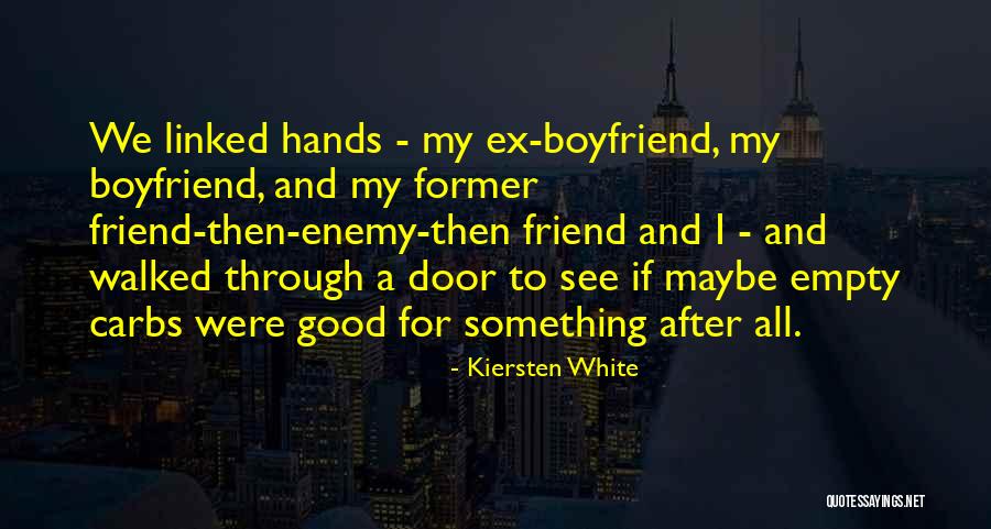 I Just Want A Good Boyfriend Quotes By Kiersten White I Just Want A Good Boyfriend Quotes By Kiersten White