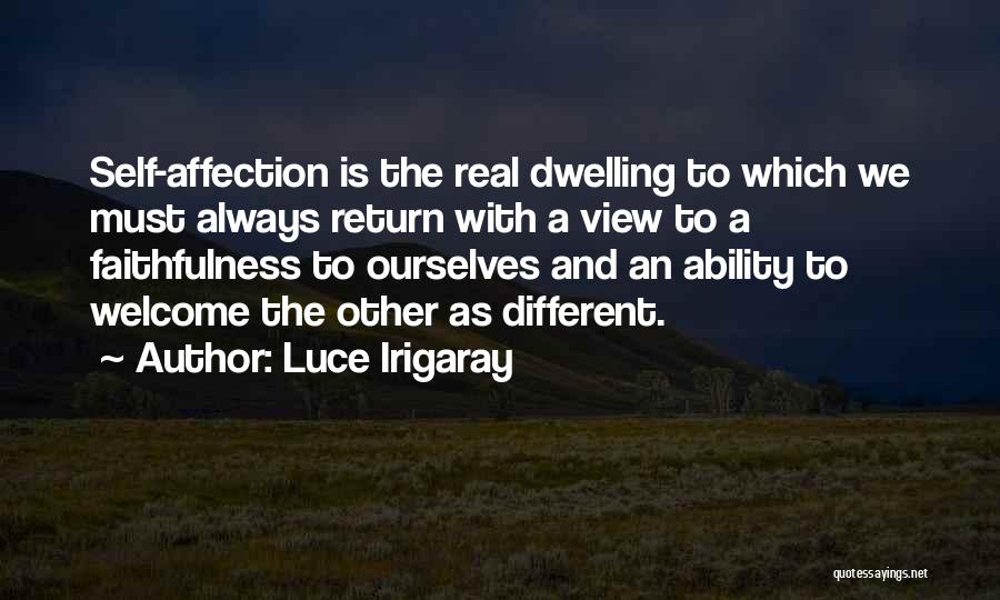 I Just Want Affection Quotes By Luce Irigaray