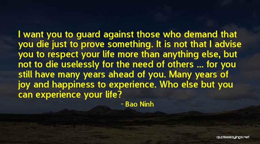 I Just Want Happiness Quotes By Bao Ninh