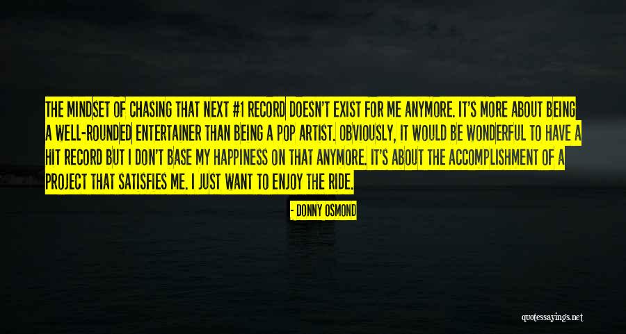 I Just Want Happiness Quotes By Donny Osmond