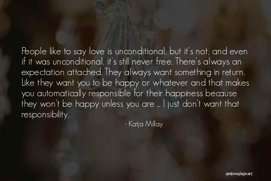 I Just Want Happiness Quotes By Katja Millay