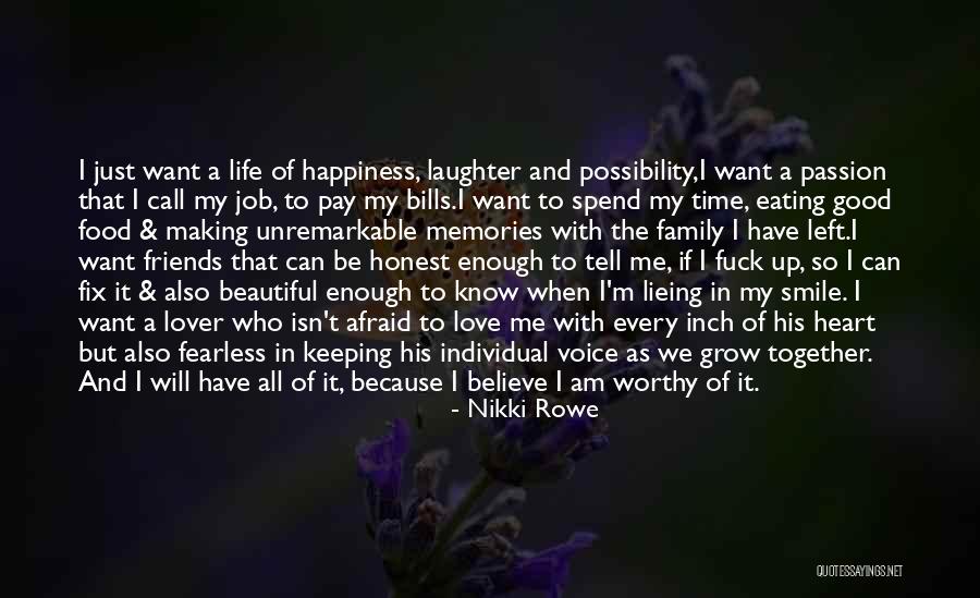 I Just Want Happiness Quotes By Nikki Rowe