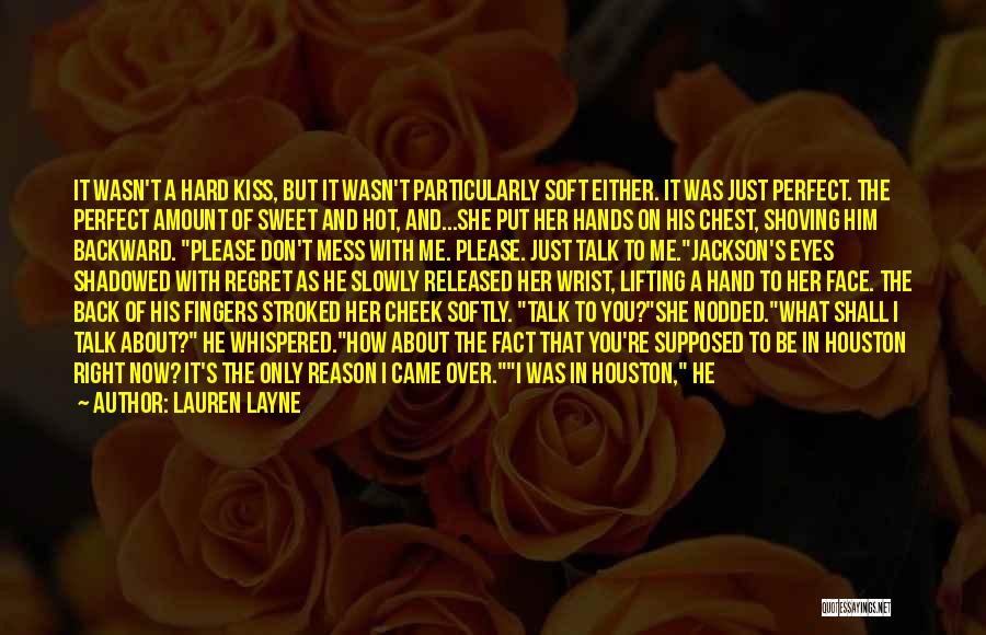 I Just Want Him To Love Me Quotes By Lauren Layne