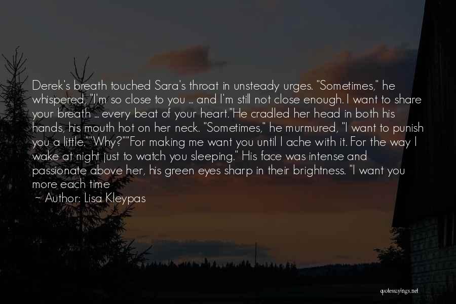 I Just Want Him To Love Me Quotes By Lisa Kleypas