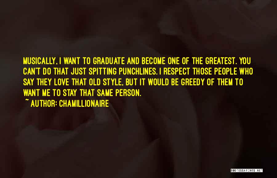 I Just Want One Person Quotes By Chamillionaire