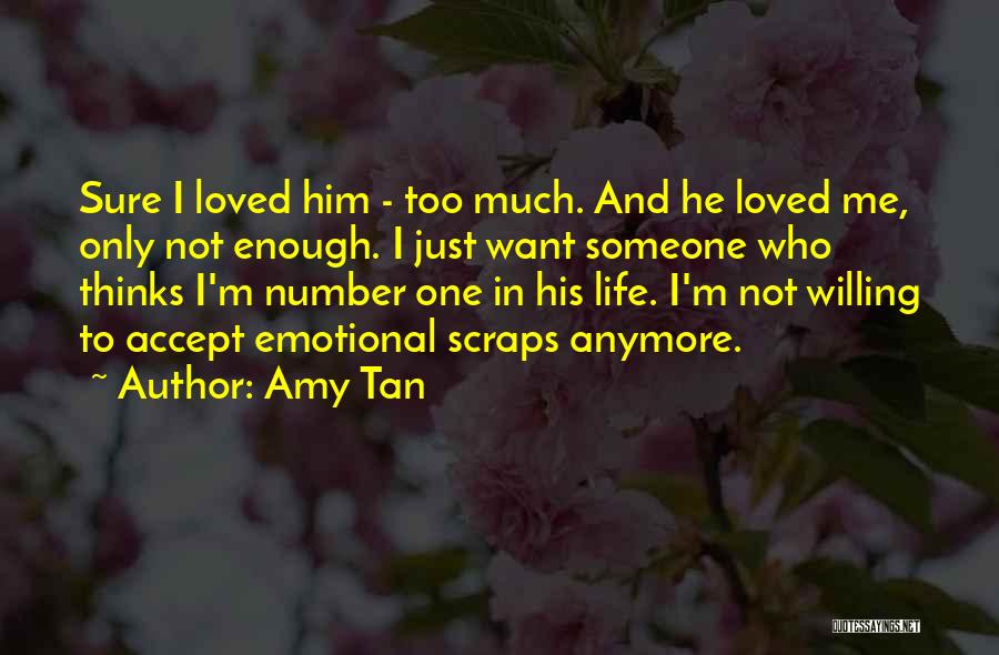 I Just Want Someone Who Quotes By Amy Tan