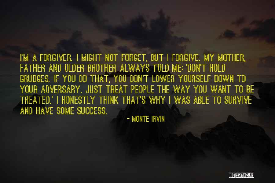 I Just Want Success Quotes By Monte Irvin