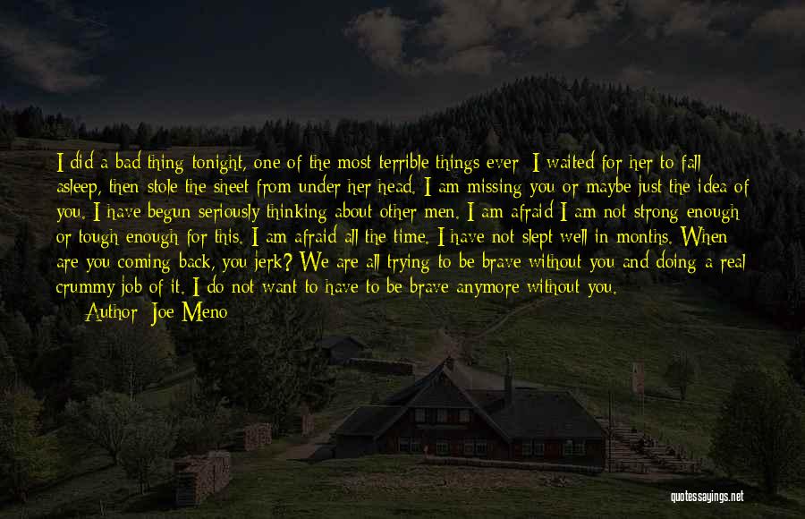 I Just Want The Real Thing Quotes By Joe Meno