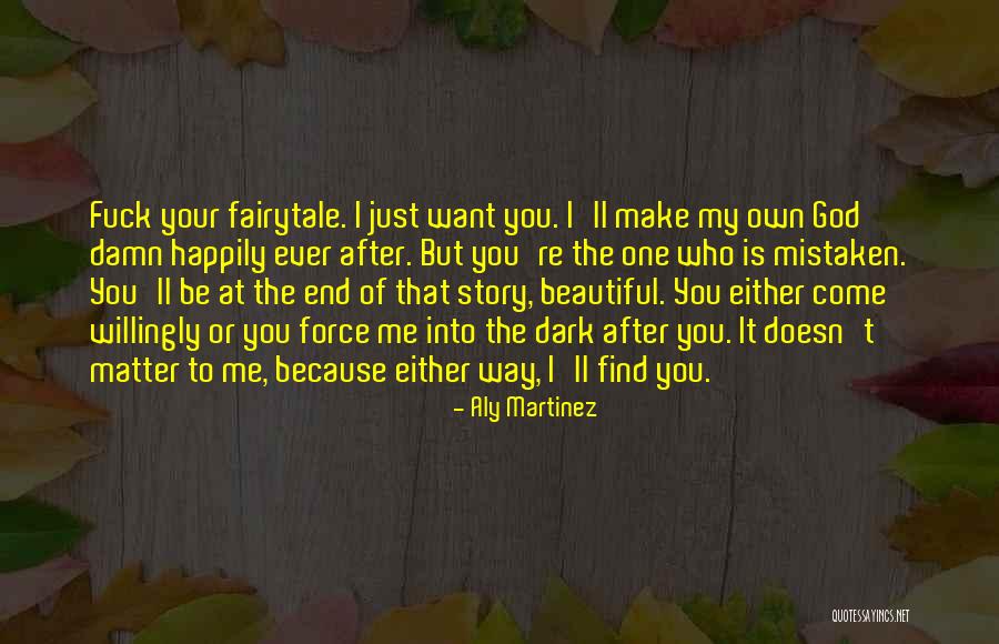 I Just Want To Be Beautiful Quotes By Aly Martinez