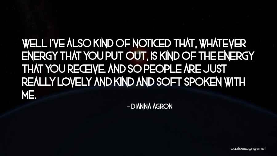 I Just Want To Be Noticed Quotes By Dianna Agron I Just Want To Be Noticed Quotes By Dianna Agron