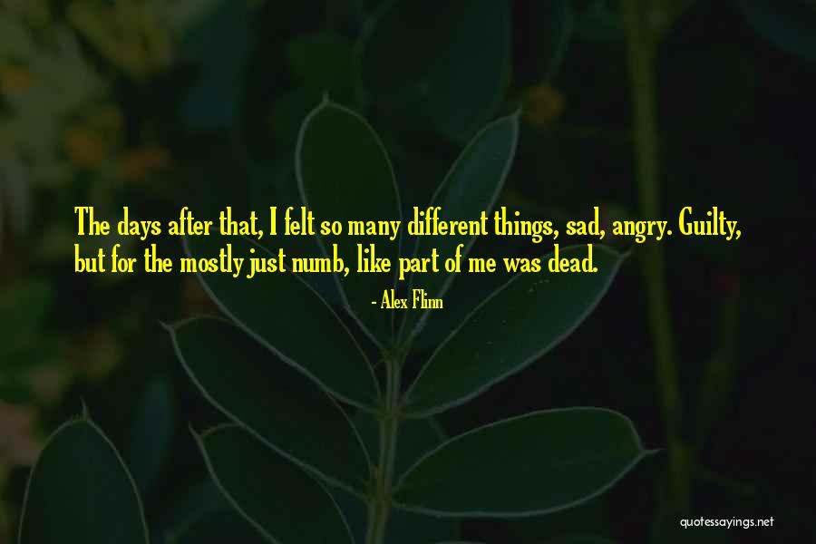 I Just Want To Be Numb Quotes By Alex Flinn I Just Want To Be Numb Quotes By Alex Flinn