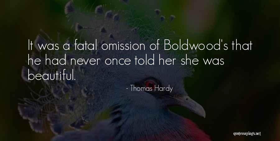 I Just Want To Be Told I'm Beautiful Quotes By Thomas Hardy