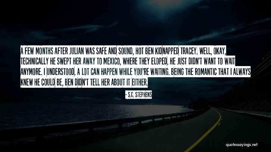 I Just Want To Be Understood Quotes By S.C. Stephens I Just Want To Be Understood Quotes By S.C. Stephens