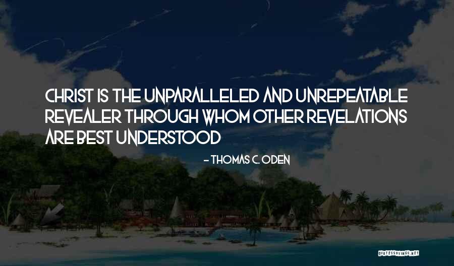 I Just Want To Be Understood Quotes By Thomas C. Oden I Just Want To Be Understood Quotes By Thomas C. Oden