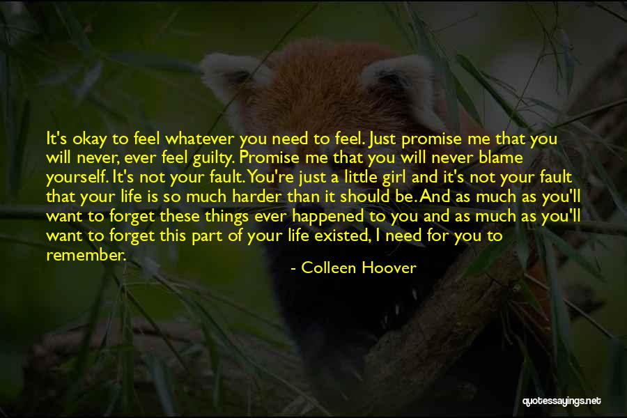 I Just Want To Forget You Quotes By Colleen Hoover