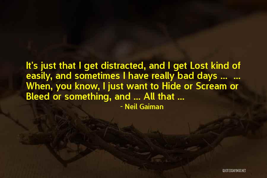 I Just Want To Hide Quotes By Neil Gaiman