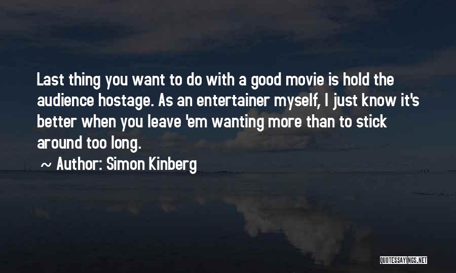 I Just Want To Hold You Quotes By Simon Kinberg