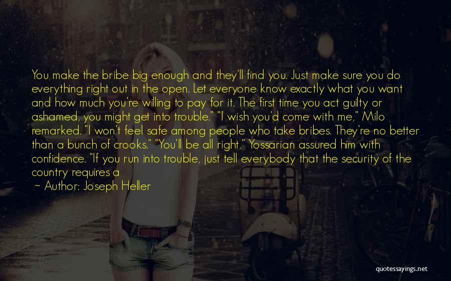 I Just Want To Know You Better Quotes By Joseph Heller