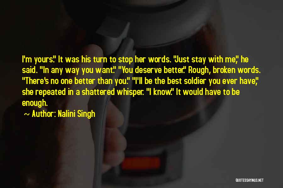 I Just Want To Know You Better Quotes By Nalini Singh