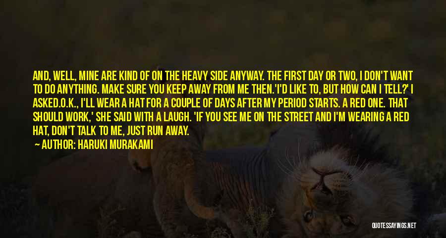 I Just Want To Laugh Quotes By Haruki Murakami