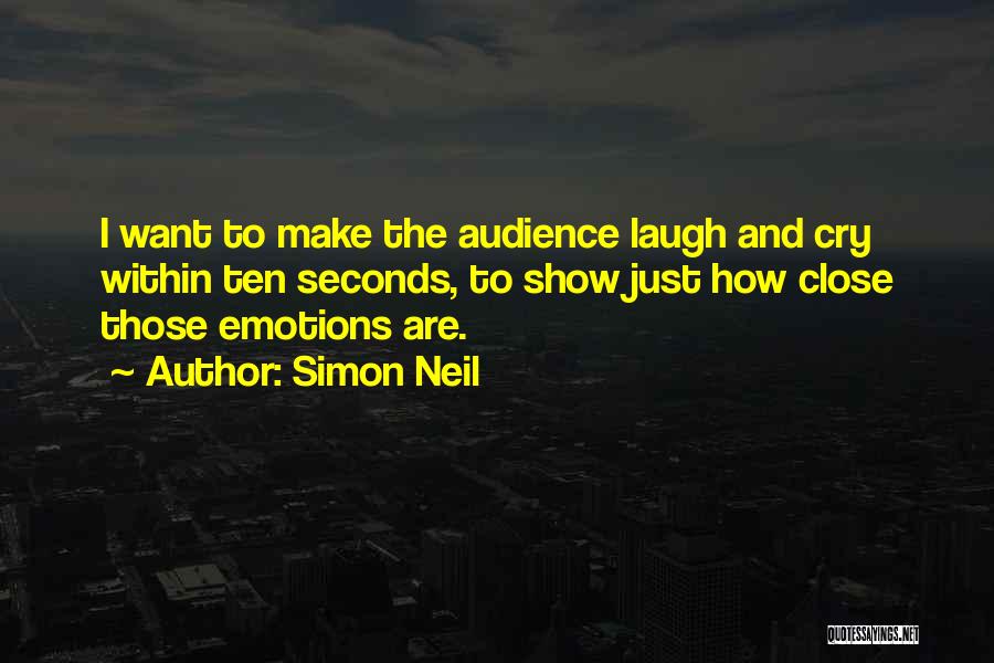I Just Want To Laugh Quotes By Simon Neil