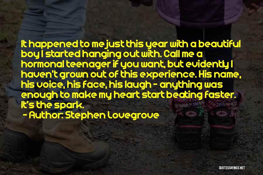 I Just Want To Laugh Quotes By Stephen Lovegrove