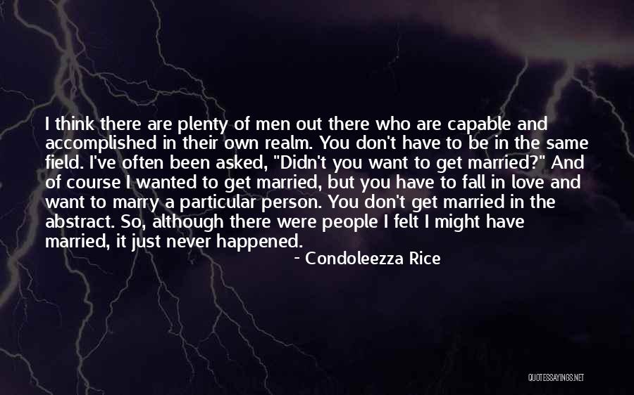 I Just Want To Marry You Quotes By Condoleezza Rice