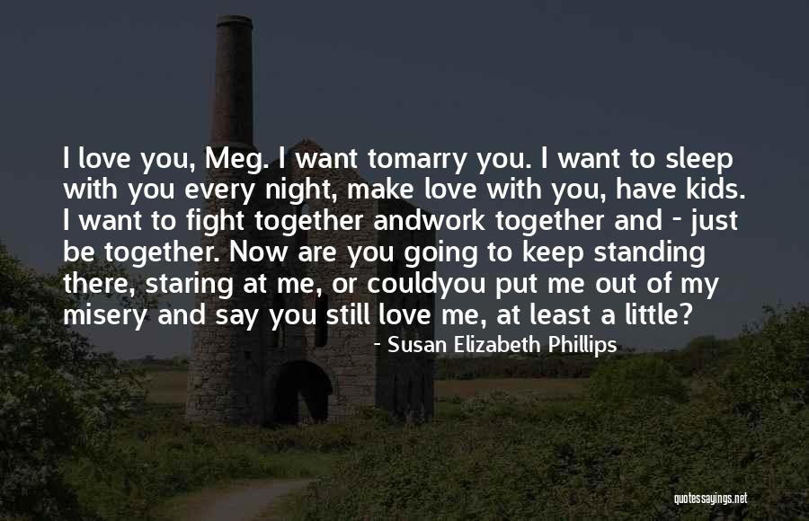 I Just Want To Marry You Quotes By Susan Elizabeth Phillips